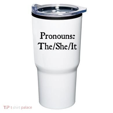 Pronouns The She It Tumbler