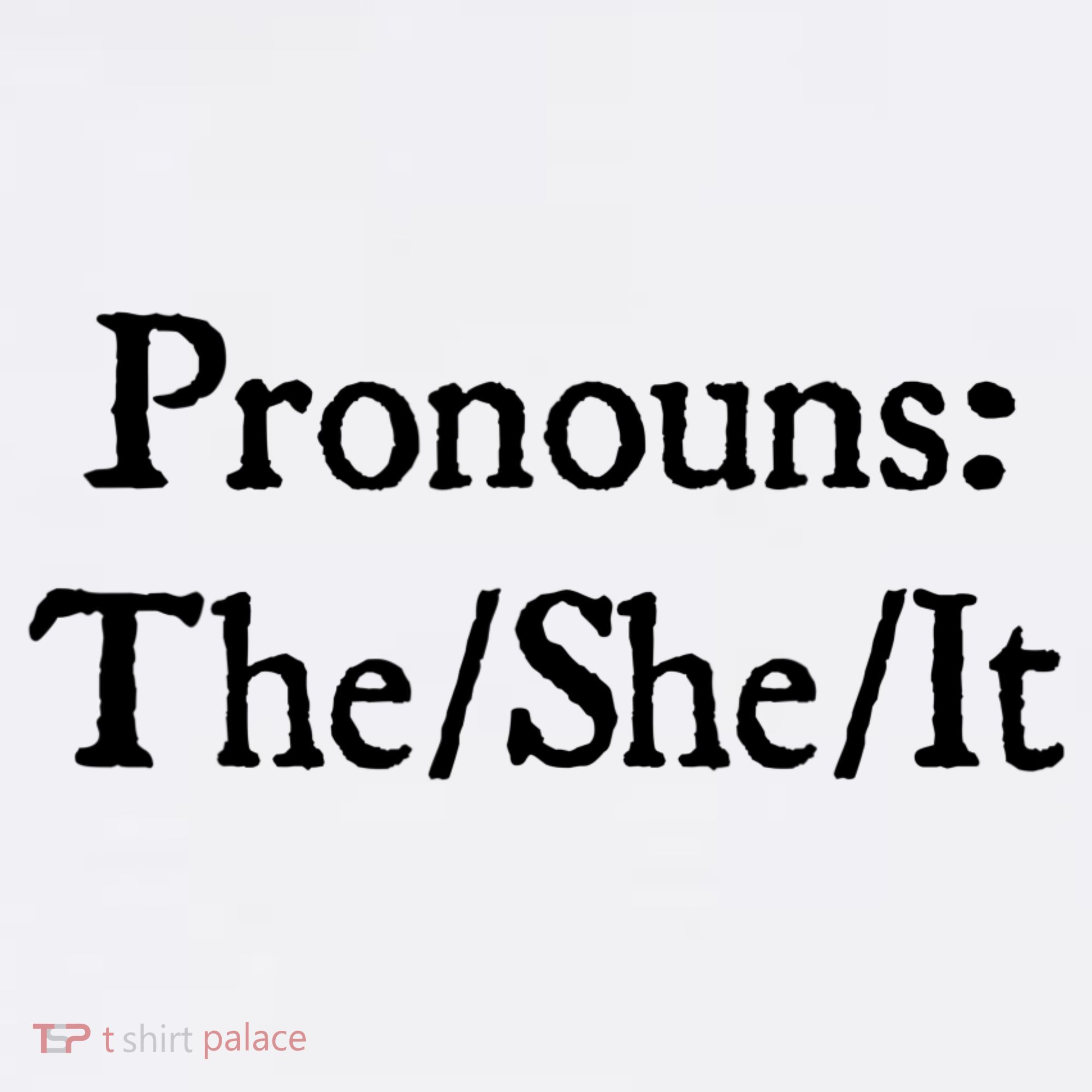 Pronouns The She It Mousepad