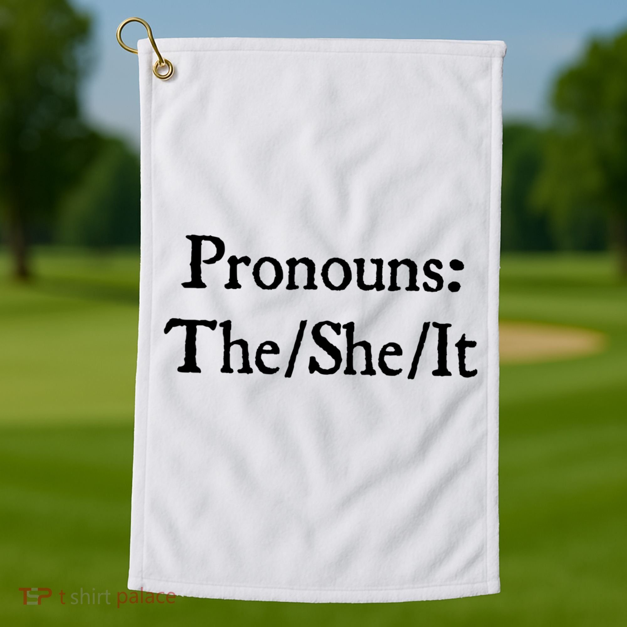 Pronouns The She It Golf Towel