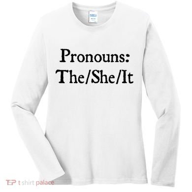 Pronouns The She It Women's Long Sleeve Shirt