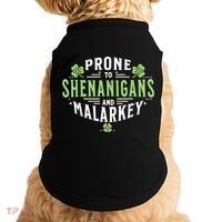 Prone To Shenanigans & Malarkey Fun Clovers St Patrick’S Day Doggie Tank thumb 0