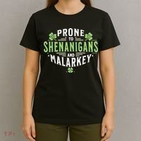 Prone To Shenanigans & Malarkey Fun Clovers St Patrick’S Day T-Shirt thumb 4