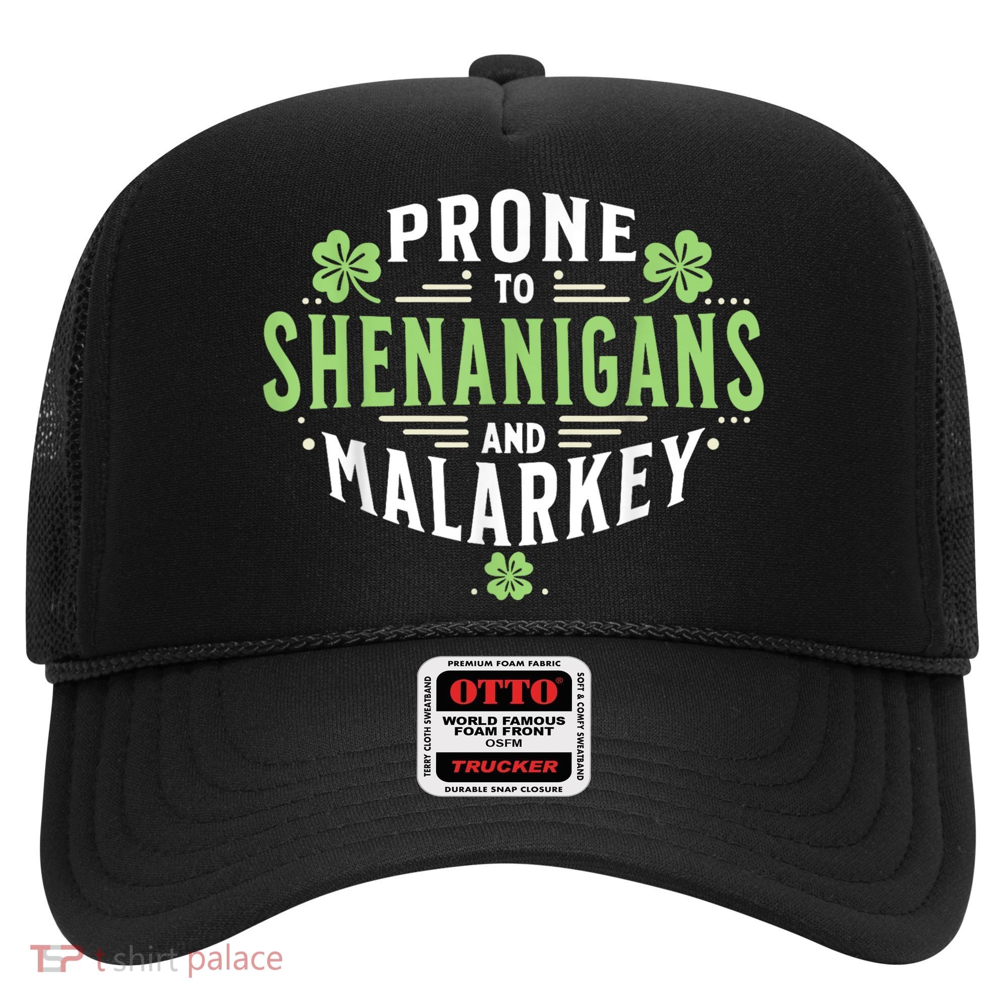 Prone To Shenanigans & Malarkey Fun Clovers St Patrick’S Day Hat