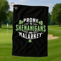 Prone To Shenanigans & Malarkey Fun Clovers St Patrick’S Day Golf Towel thumb 1