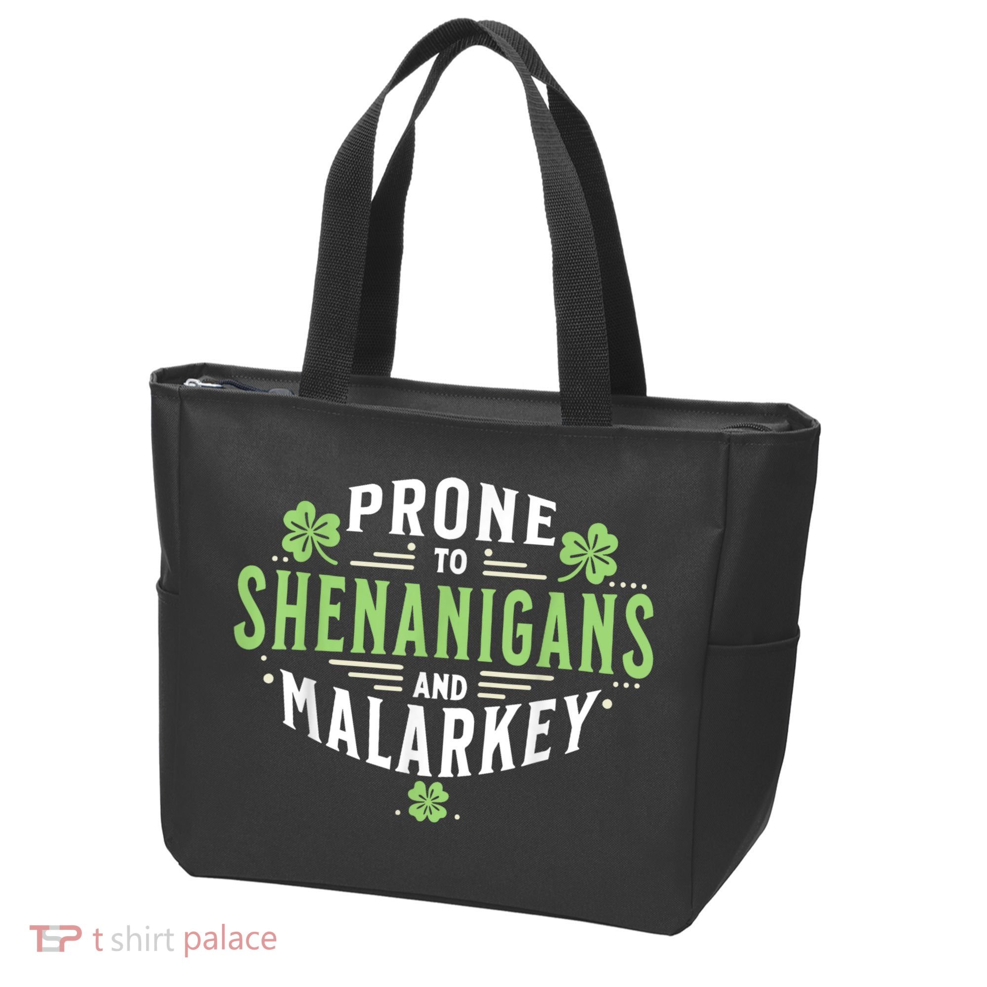 Prone To Shenanigans & Malarkey Fun Clovers St Patrick’S Day Tote Bag