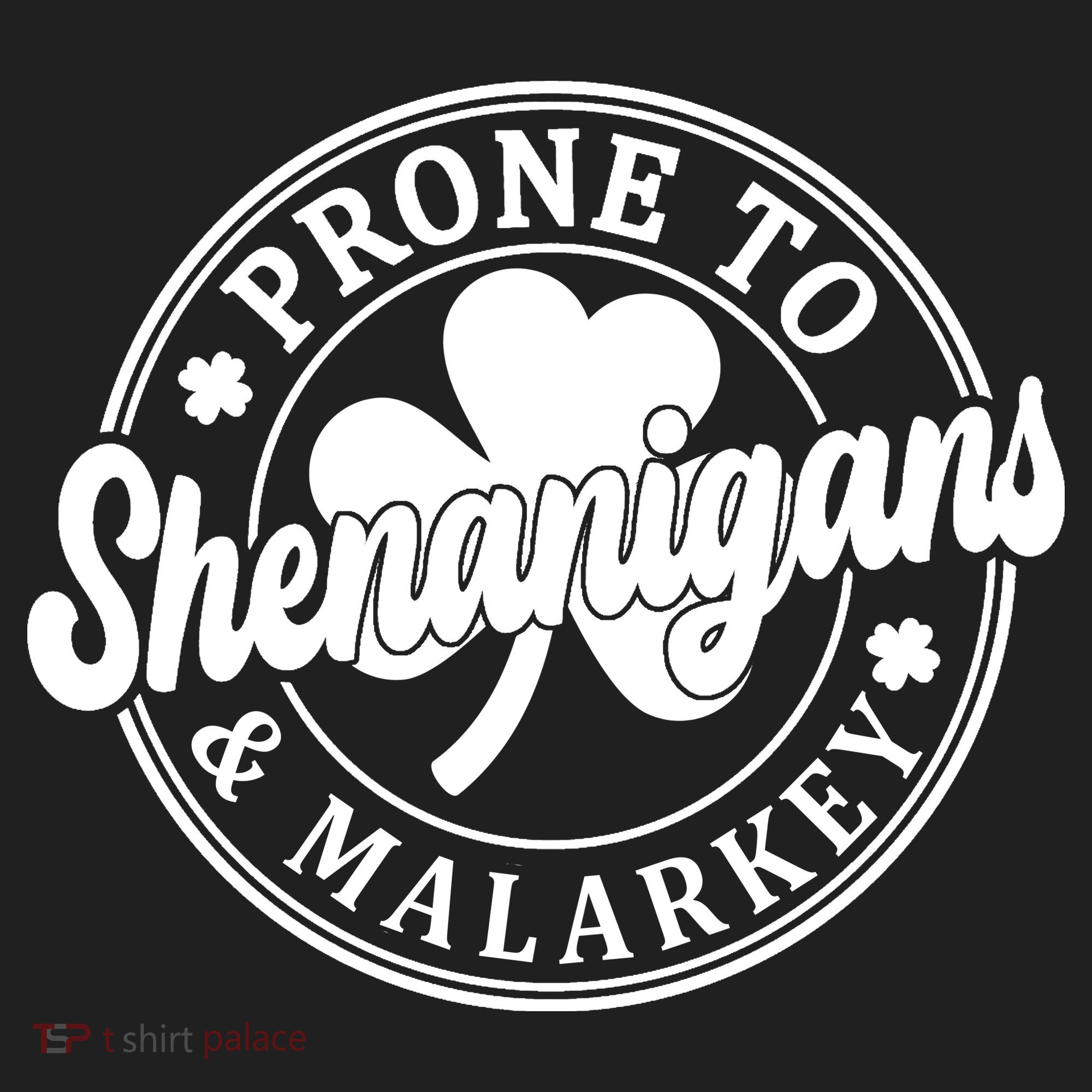 Prone To Shenanigans Malarkey St Patricks Day Women's Sweatshirt