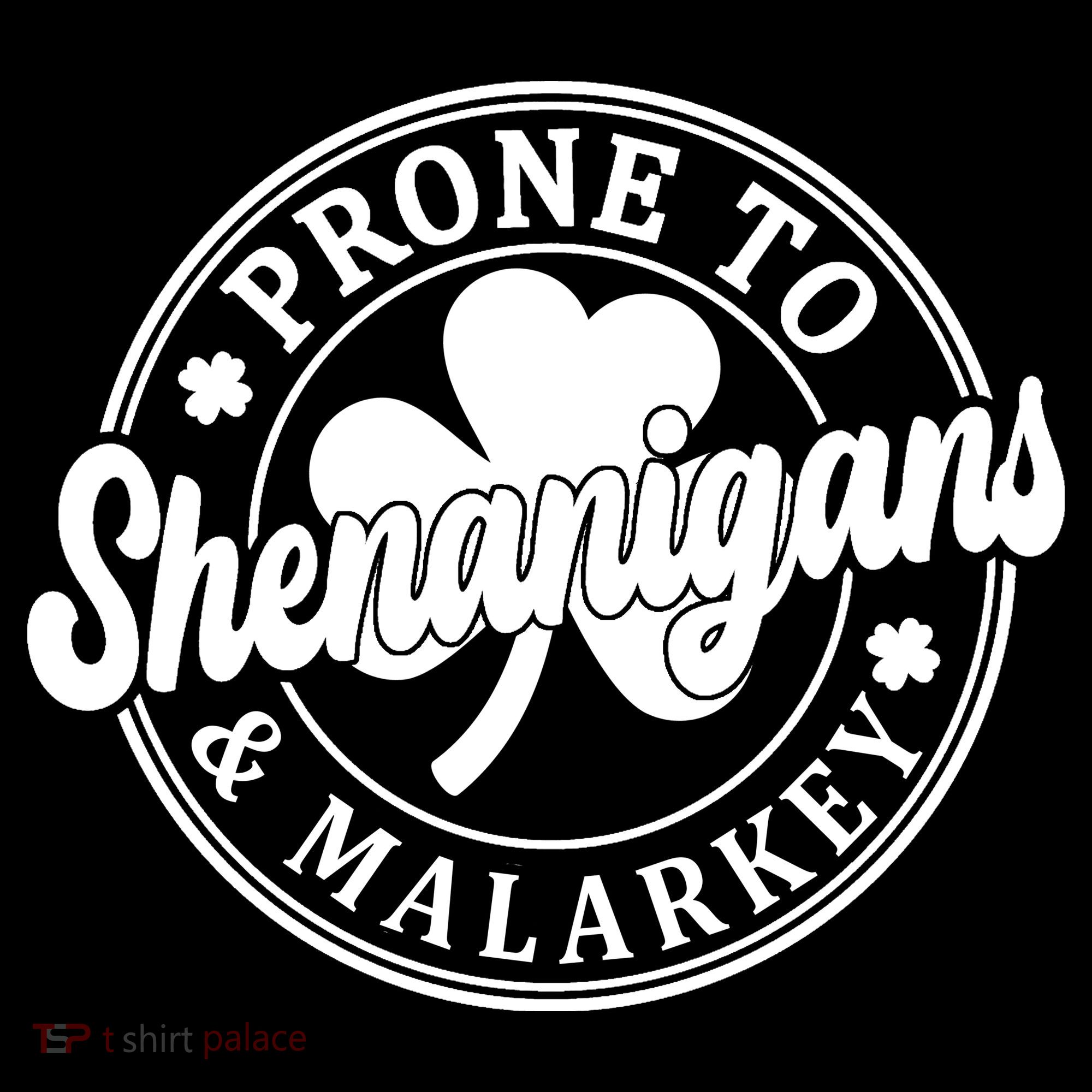 Prone To Shenanigans Malarkey St Patricks Day Tote Bag