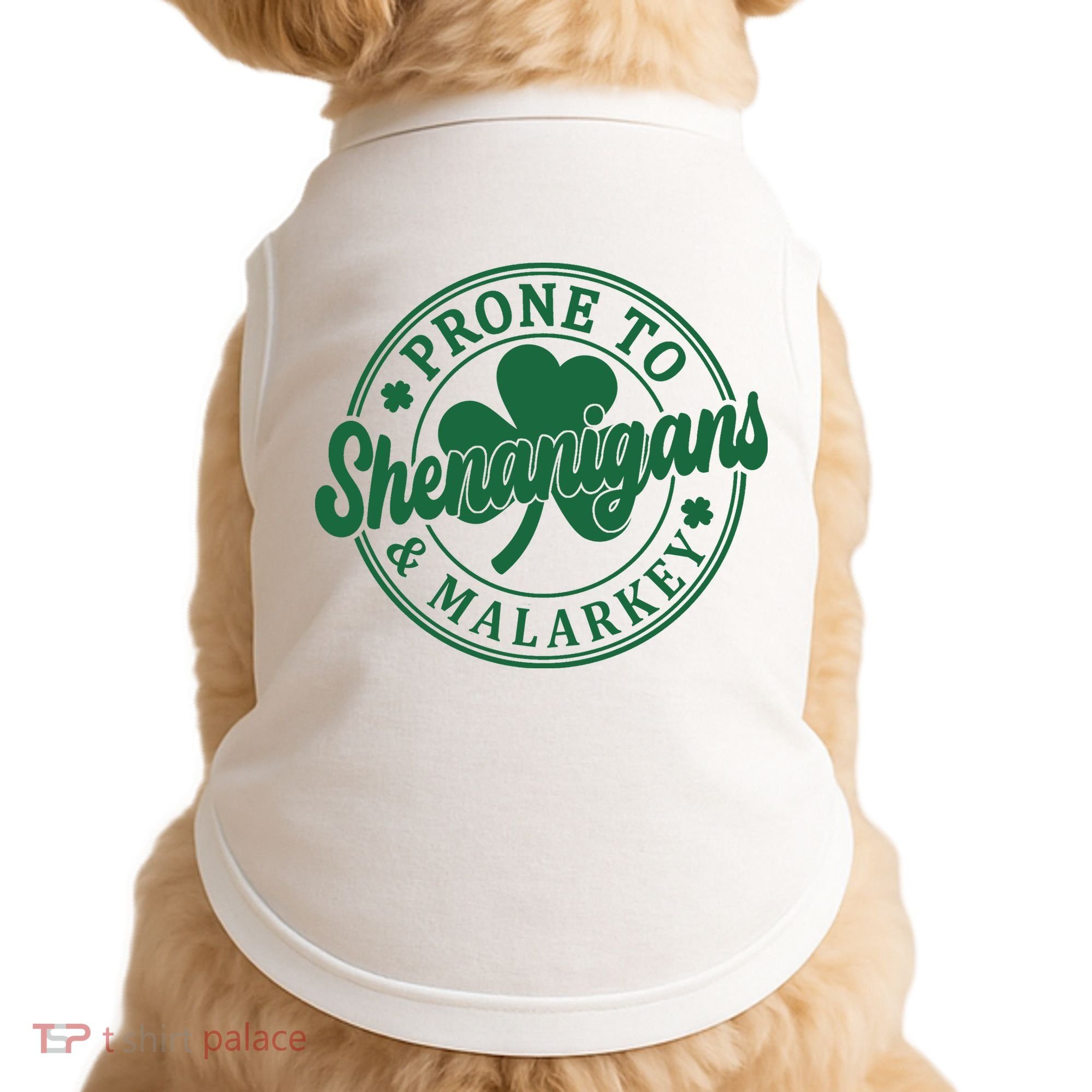 Prone To Shenanigans Malarkey St Patricks Day Doggie Tank