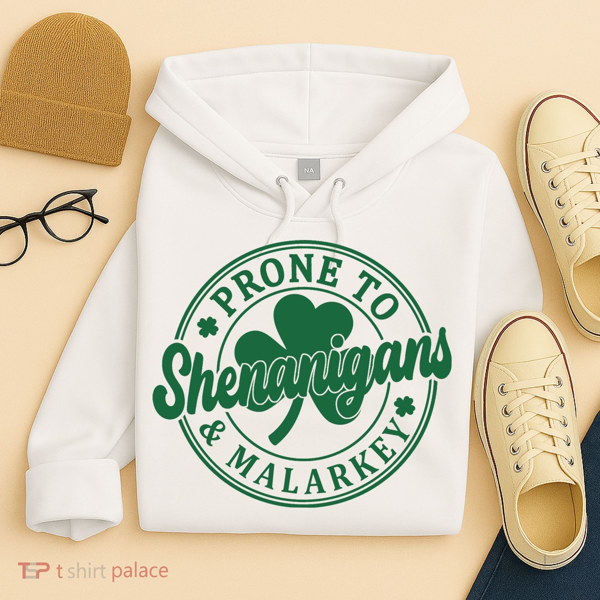 Prone To Shenanigans Malarkey St Patricks Day Hoodie