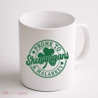 Prone To Shenanigans Malarkey St Patricks Day Coffee Mug thumb 1