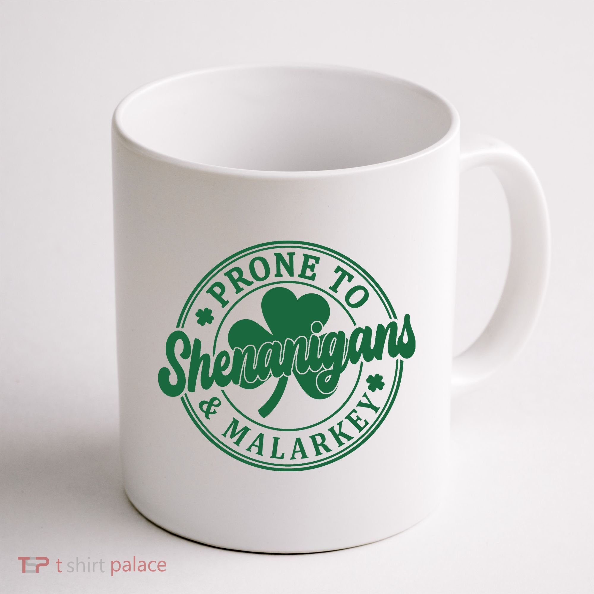 Prone To Shenanigans Malarkey St Patricks Day Coffee Mug