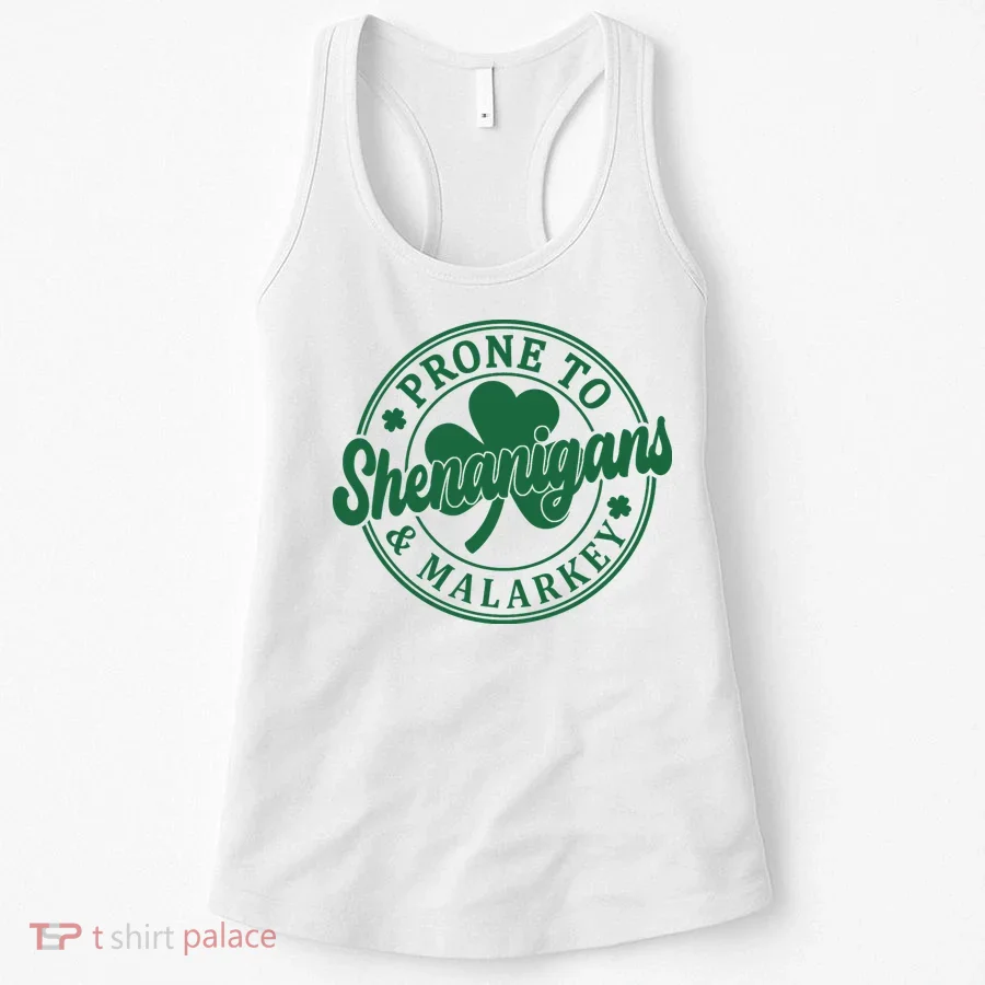 Prone To Shenanigans Malarkey St Patricks Day Women's Tank Top