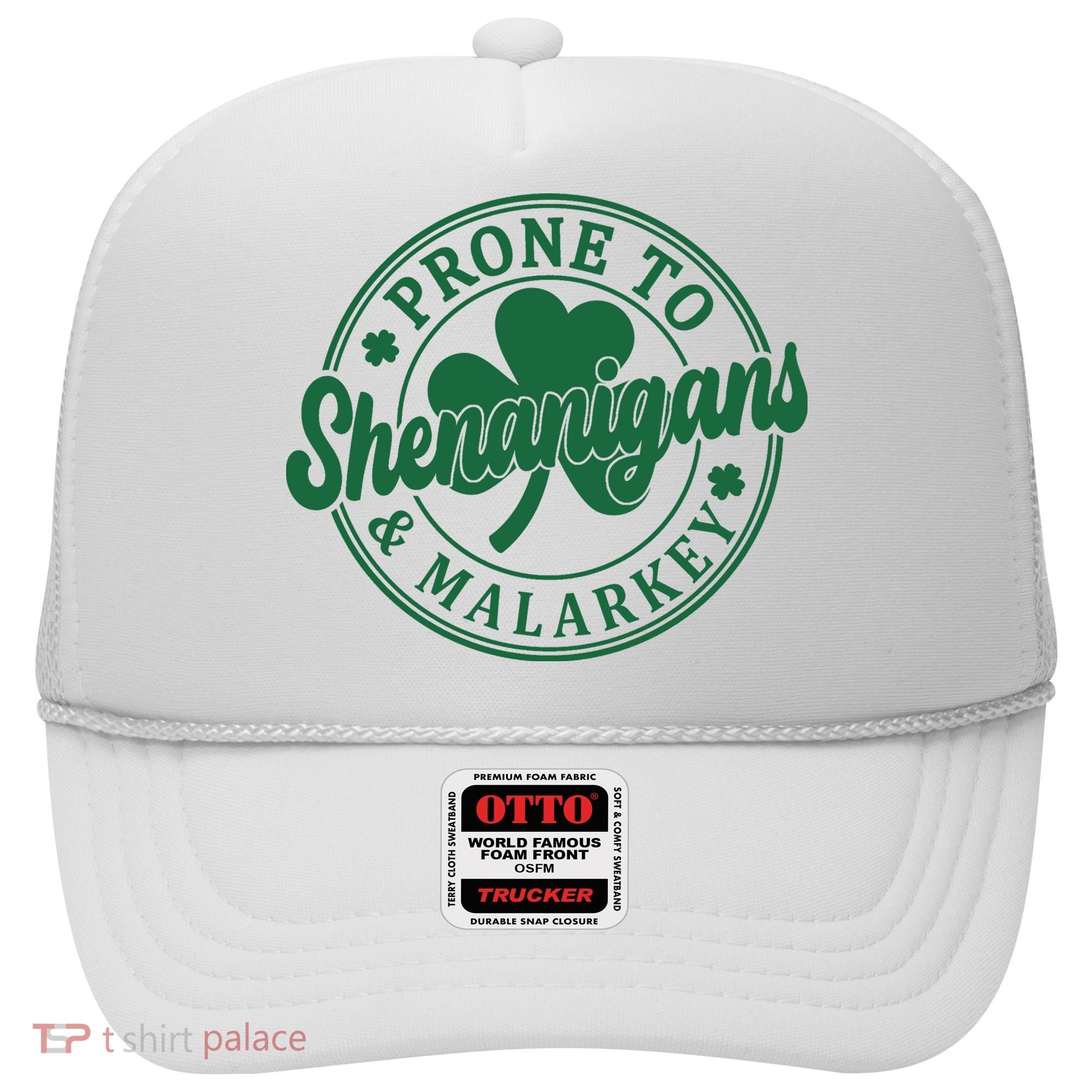 Prone To Shenanigans Malarkey St Patricks Day Hat