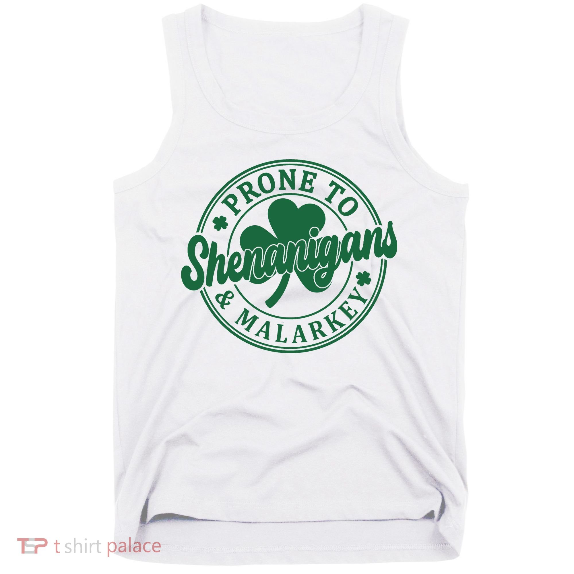 Prone To Shenanigans Malarkey St Patricks Day Tank Top