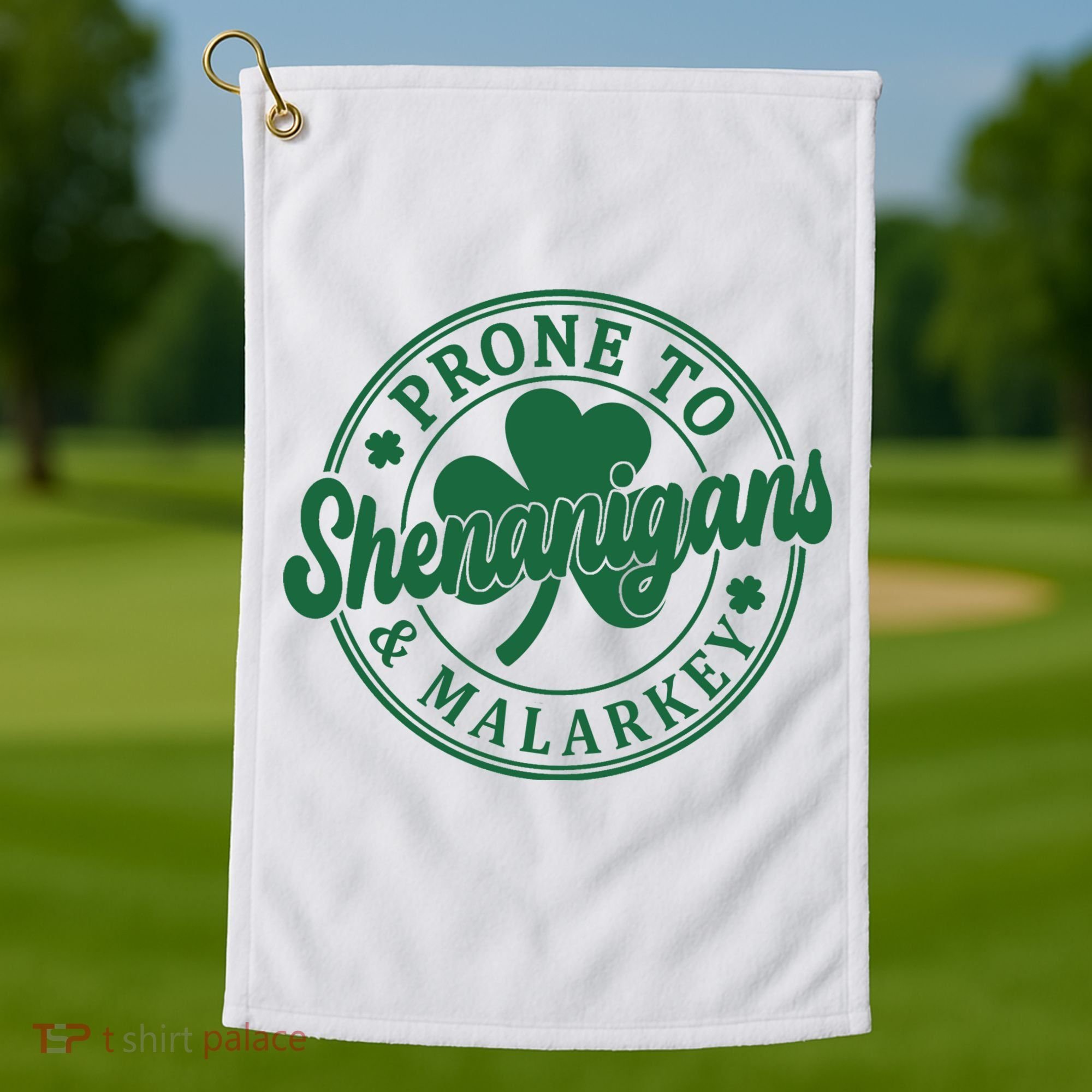 Prone To Shenanigans Malarkey St Patricks Day Golf Towel