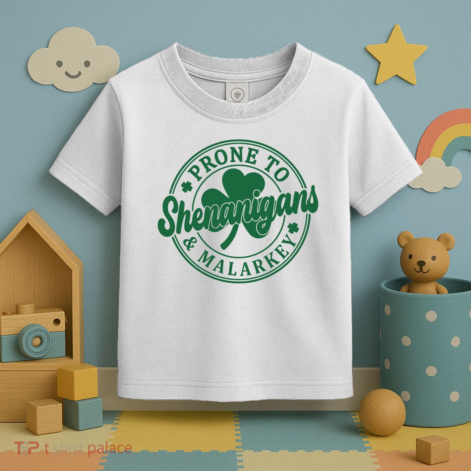 Prone To Shenanigans Malarkey St Patricks Day Toddler T-Shirt