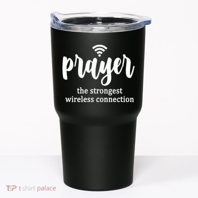 Prayer The Strongest Wireless Connection Tumbler