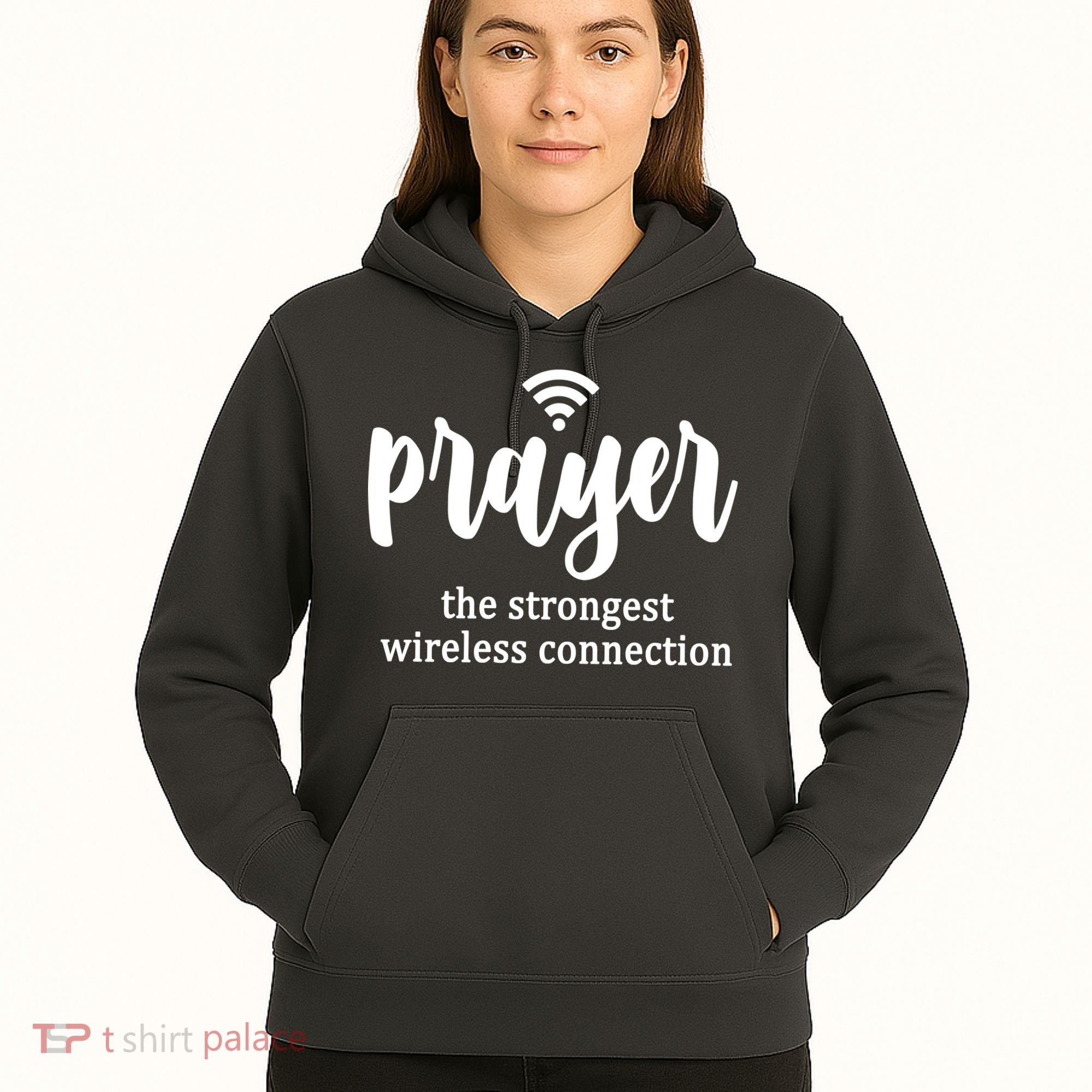 Prayer The Strongest Wireless Connection Hoodie