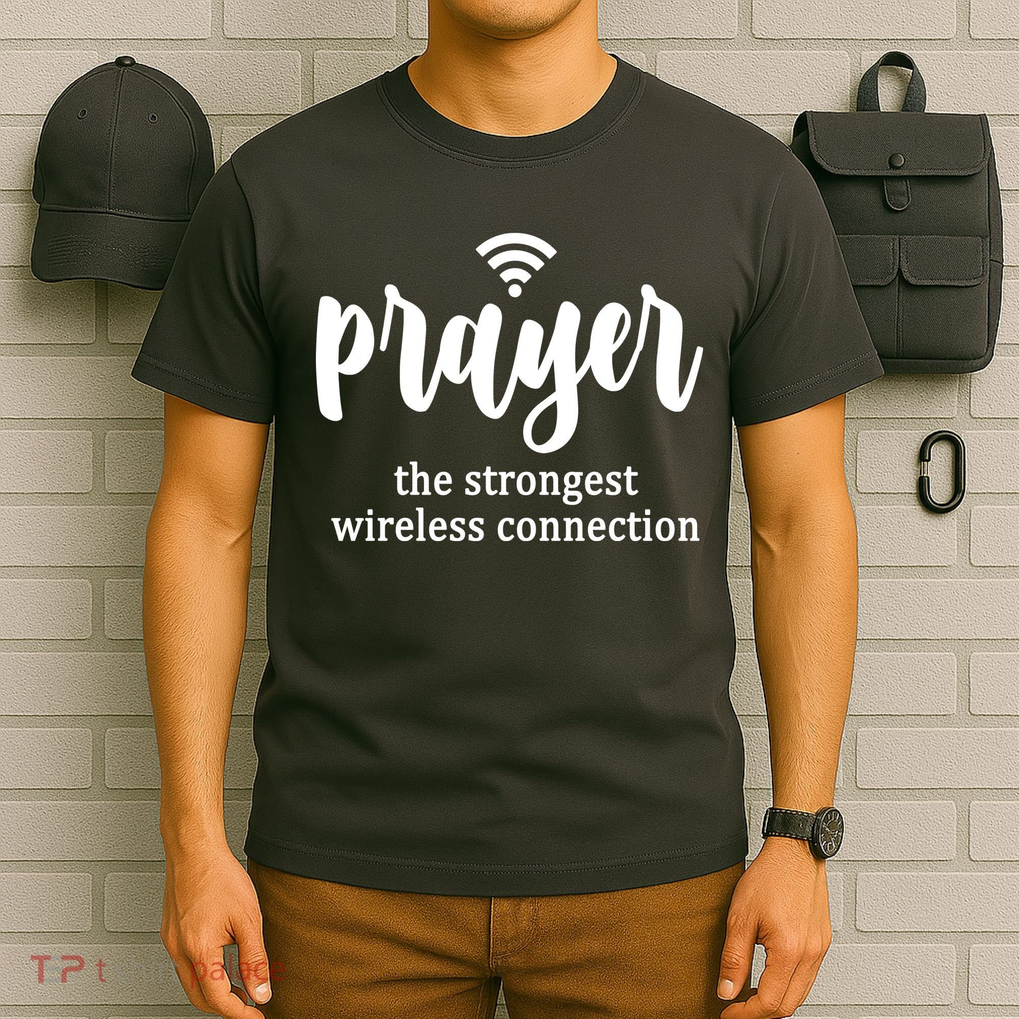 Prayer The Strongest Wireless Connection T-Shirt