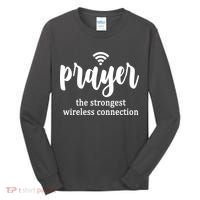 Prayer The Strongest Wireless Connection Tall Long Sleeve Shirt thumb 0