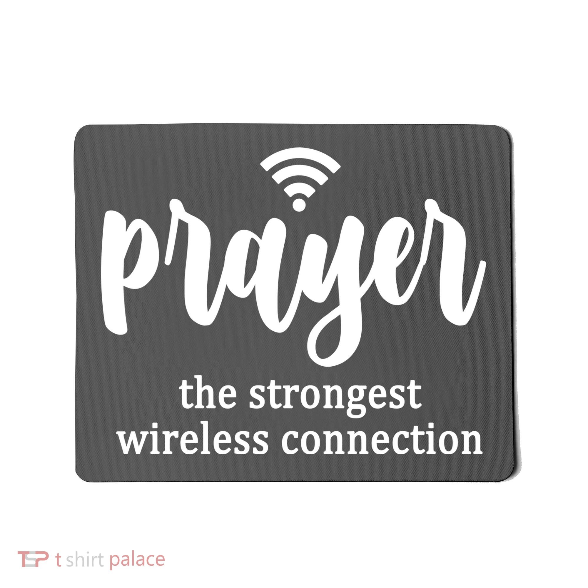 Prayer The Strongest Wireless Connection Mousepad