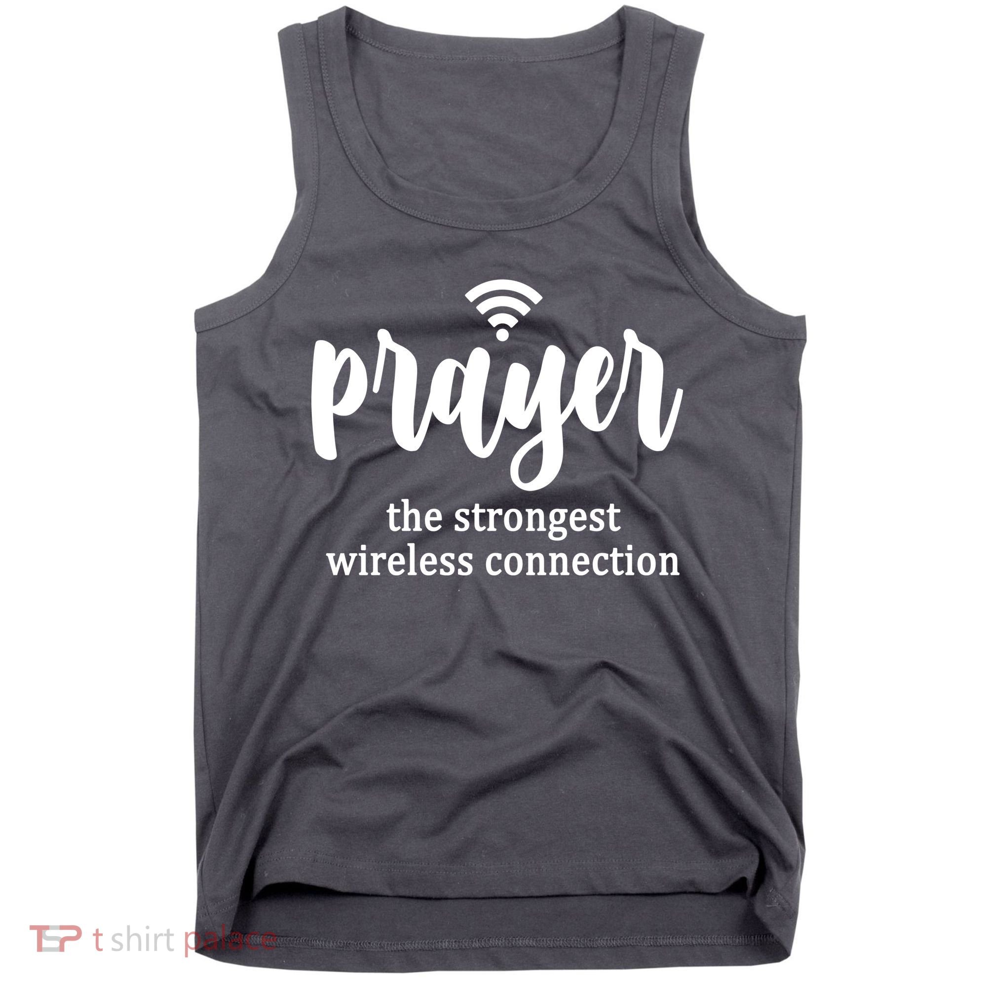 Prayer The Strongest Wireless Connection Tank Top
