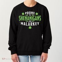 Prone To Shenanigans And Malarkey St Patricks Day Women's Sweatshirt thumb 0