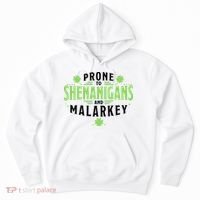 Prone To Shenanigans And Malarkey St Patricks Day Hoodie thumb 0