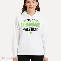 Prone To Shenanigans And Malarkey St Patricks Day Hoodie thumb 5
