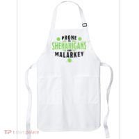 Prone To Shenanigans And Malarkey St Patricks Day Apron thumb 0