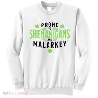 Prone To Shenanigans And Malarkey St Patricks Day Sweatshirt thumb 0