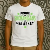 Prone To Shenanigans And Malarkey St Patricks Day T-Shirt thumb 3