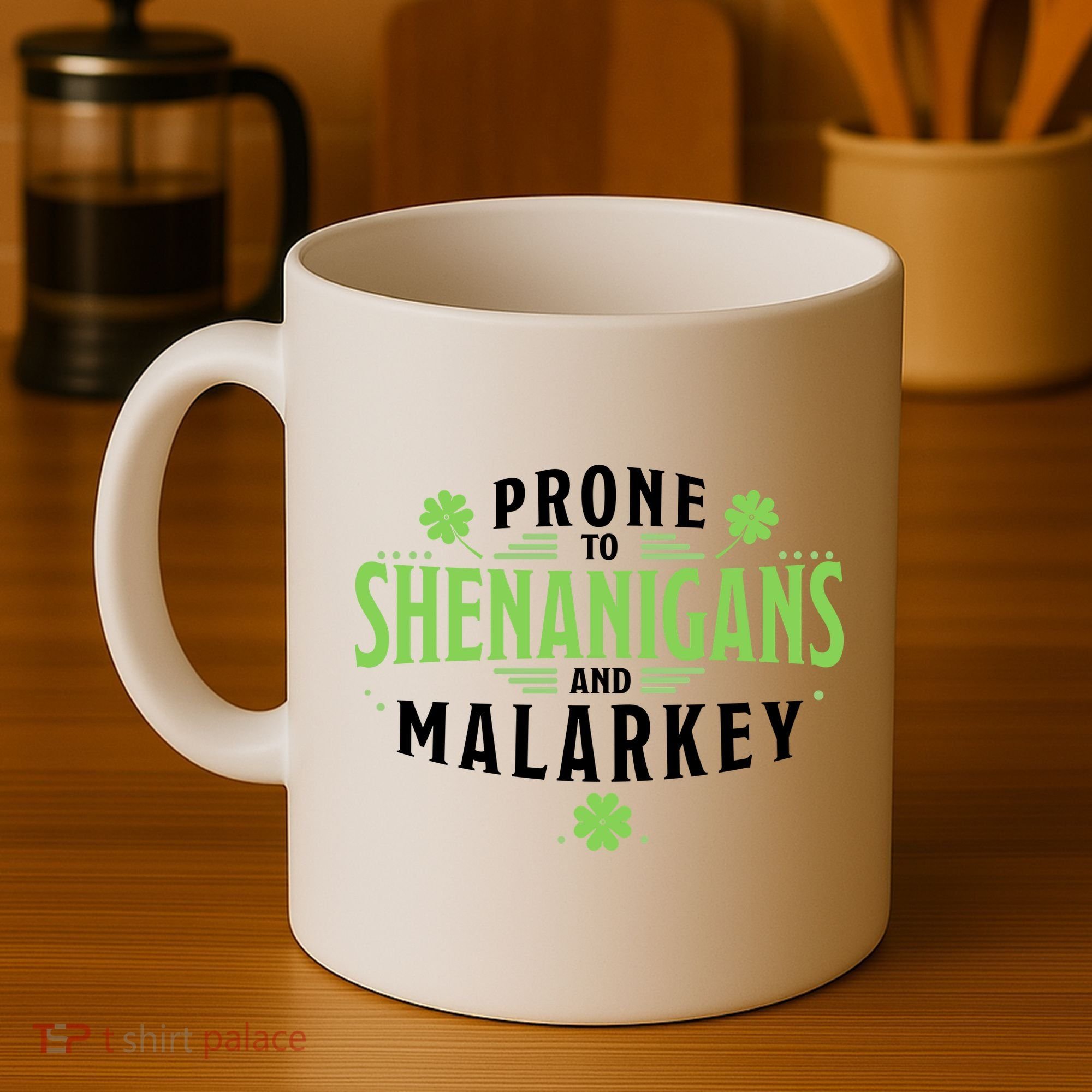 Prone To Shenanigans And Malarkey St Patricks Day Coffee Mug