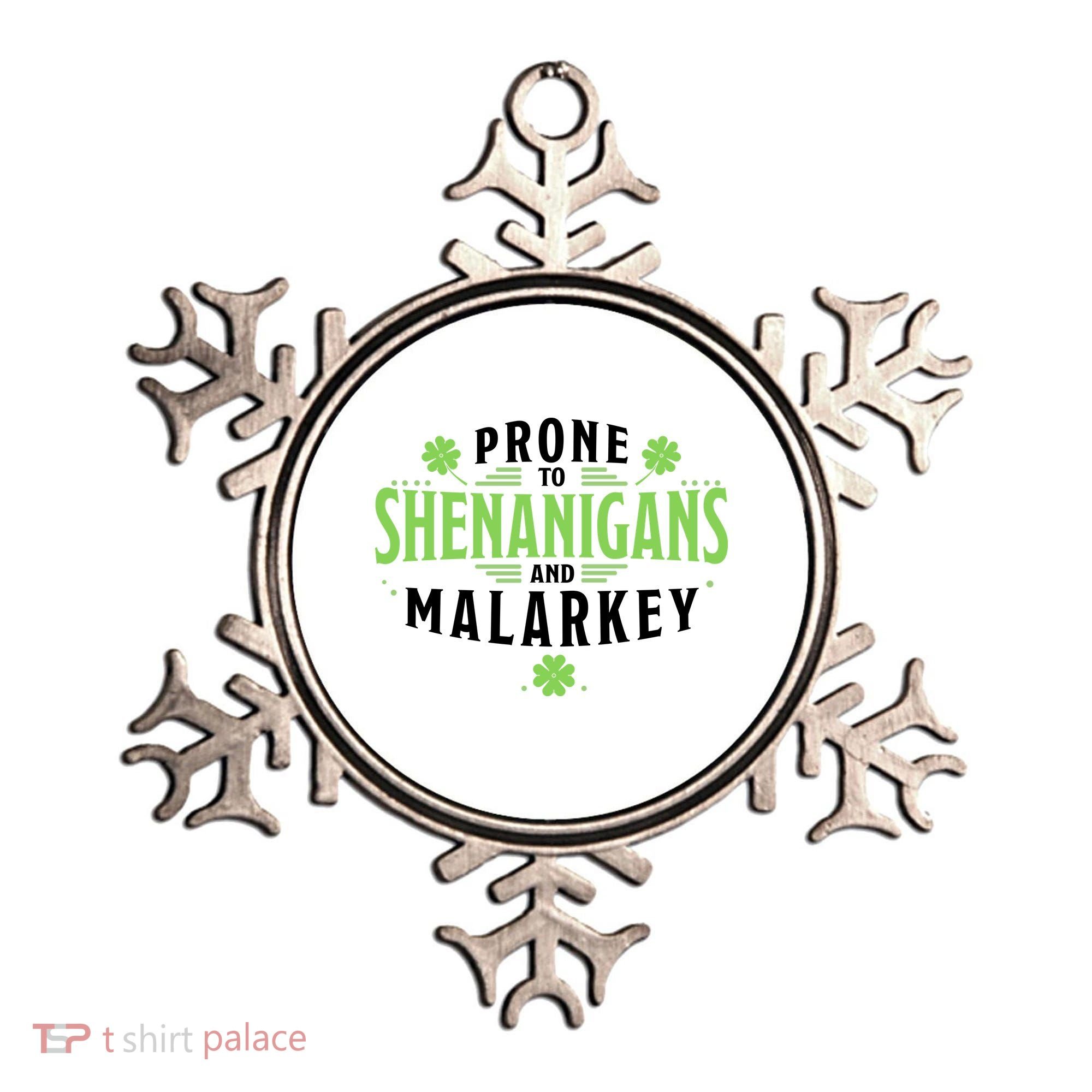 Prone To Shenanigans And Malarkey St Patricks Day Ornament