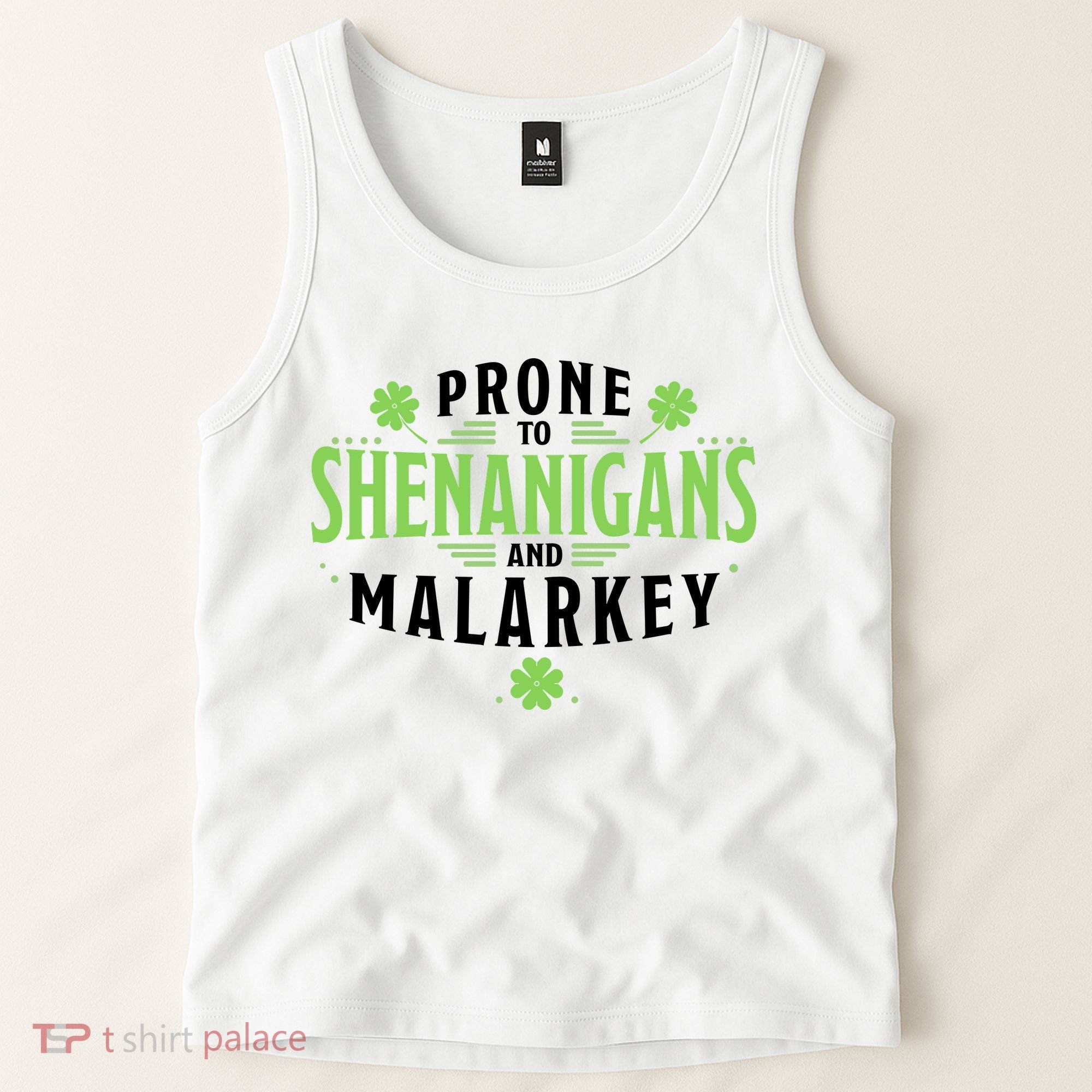Prone To Shenanigans And Malarkey St Patricks Day Tank Top