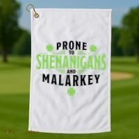 Prone To Shenanigans And Malarkey St Patricks Day Golf Towel thumb 1