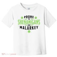 Prone To Shenanigans And Malarkey St Patricks Day Toddler T-Shirt thumb 0