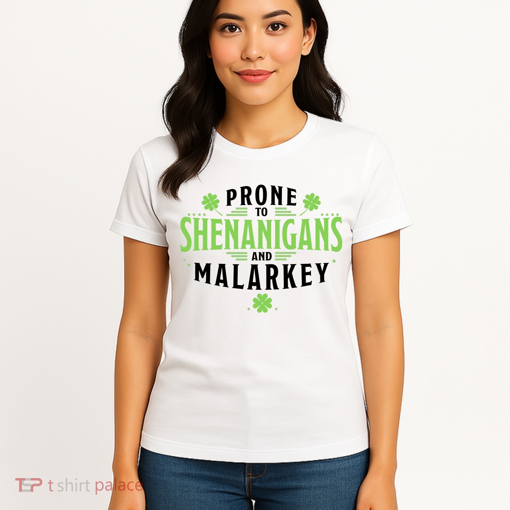 Prone To Shenanigans And Malarkey St Patricks Day Women's T-Shirt
