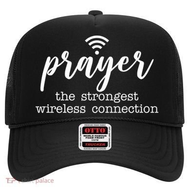 Prayer The Strongest Wireless Connection Hat