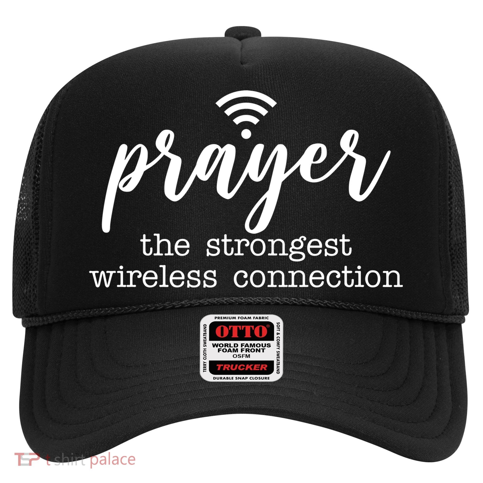 Prayer The Strongest Wireless Connection Hat