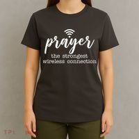 Prayer The Strongest Wireless Connection T-Shirt thumb 4