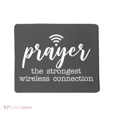 Prayer The Strongest Wireless Connection Mousepad