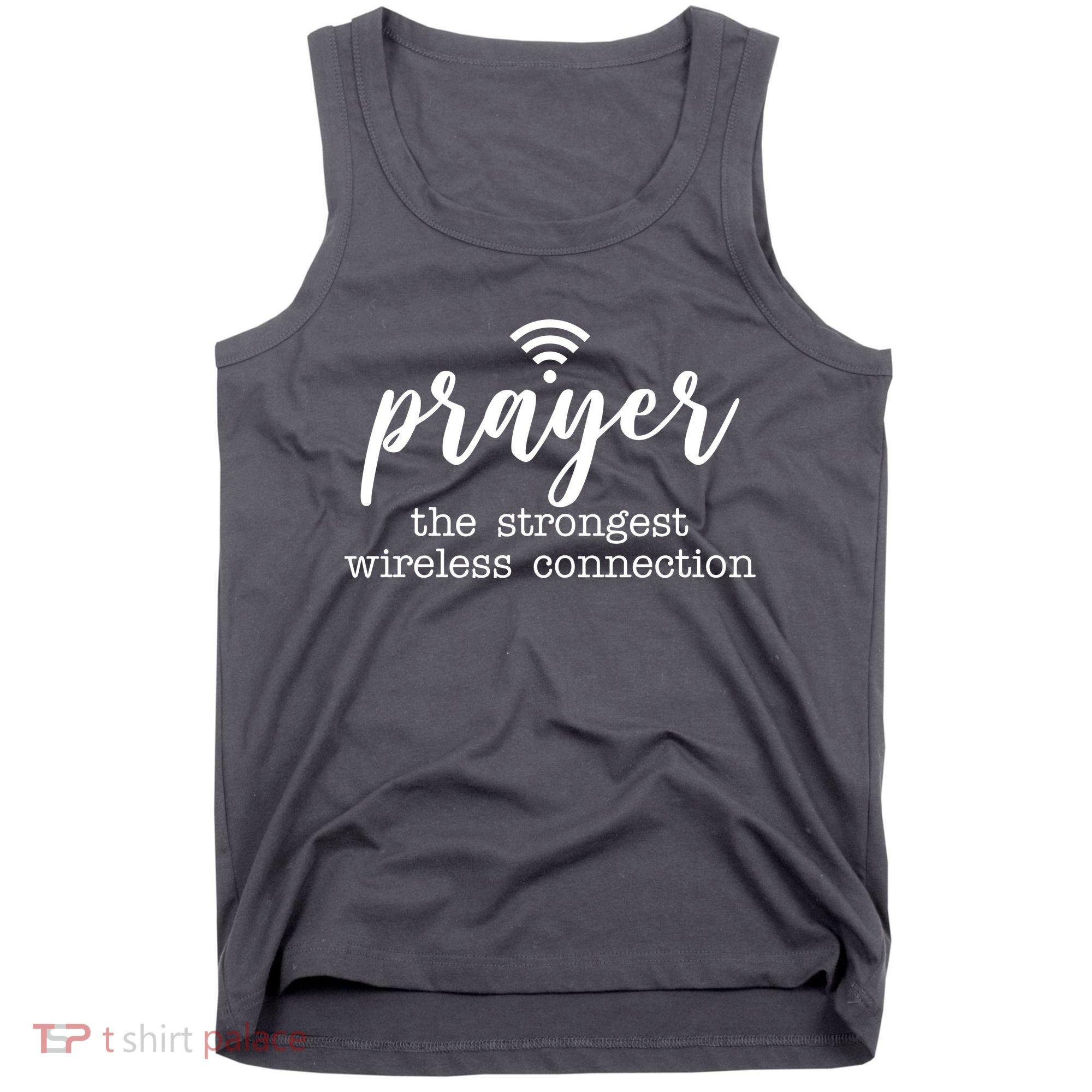 Prayer The Strongest Wireless Connection Tank Top