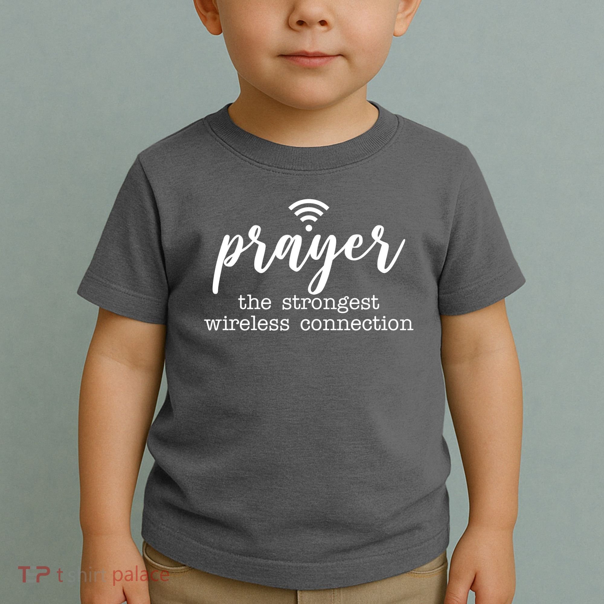 Prayer The Strongest Wireless Connection Toddler T-Shirt
