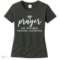 Prayer The Strongest Wireless Connection Women's T-Shirt thumb 0