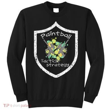 Paintball Tactile Strategy For Paintballers Sweatshirt