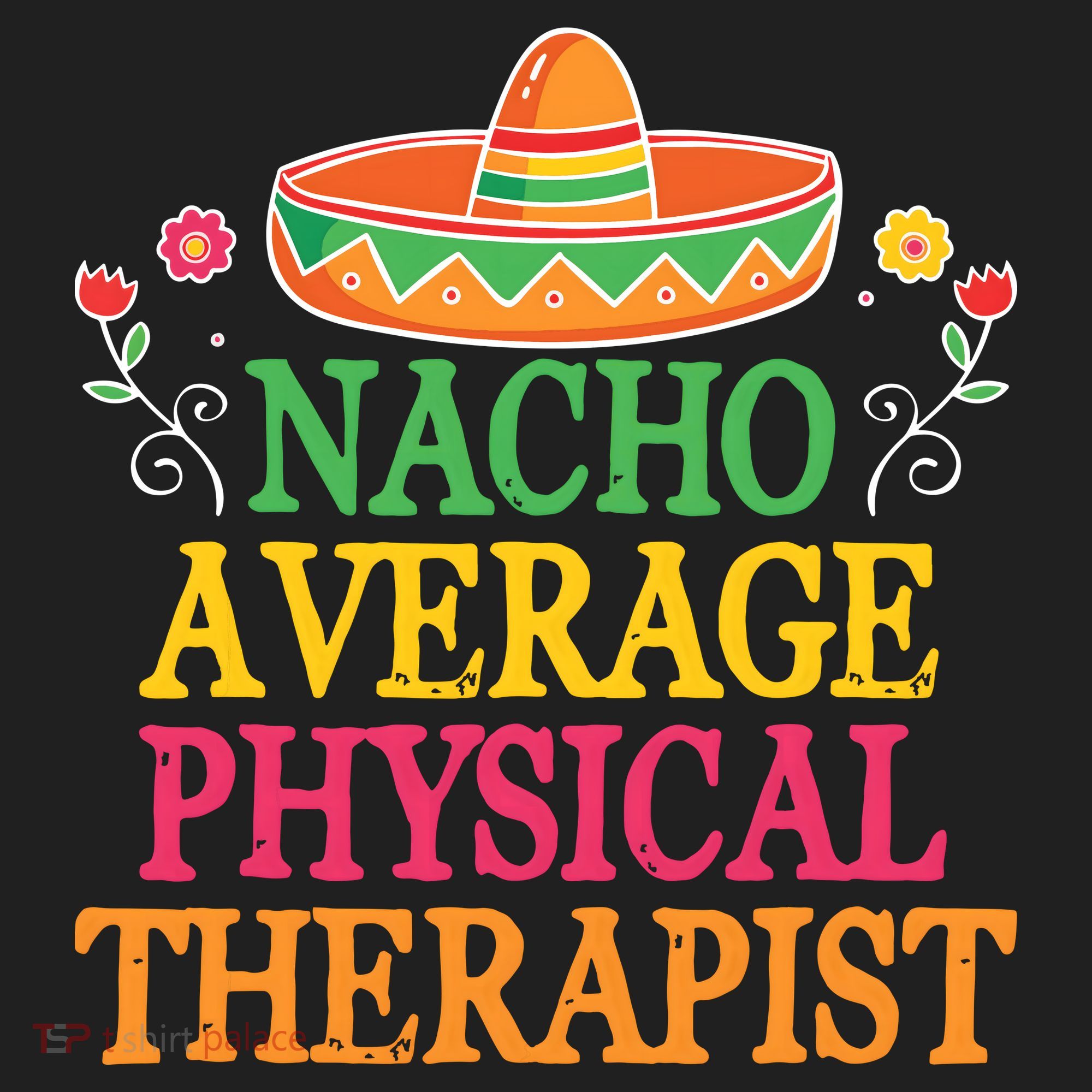 Physical Therapist Shirts Funny Nacho Pun Physiotherapy Women's Sweatshirt