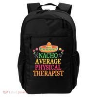 Physical Therapist Shirts Funny Nacho Pun Physiotherapy Backpack thumb 0