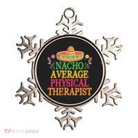 Physical Therapist Shirts Funny Nacho Pun Physiotherapy Ornament thumb 0