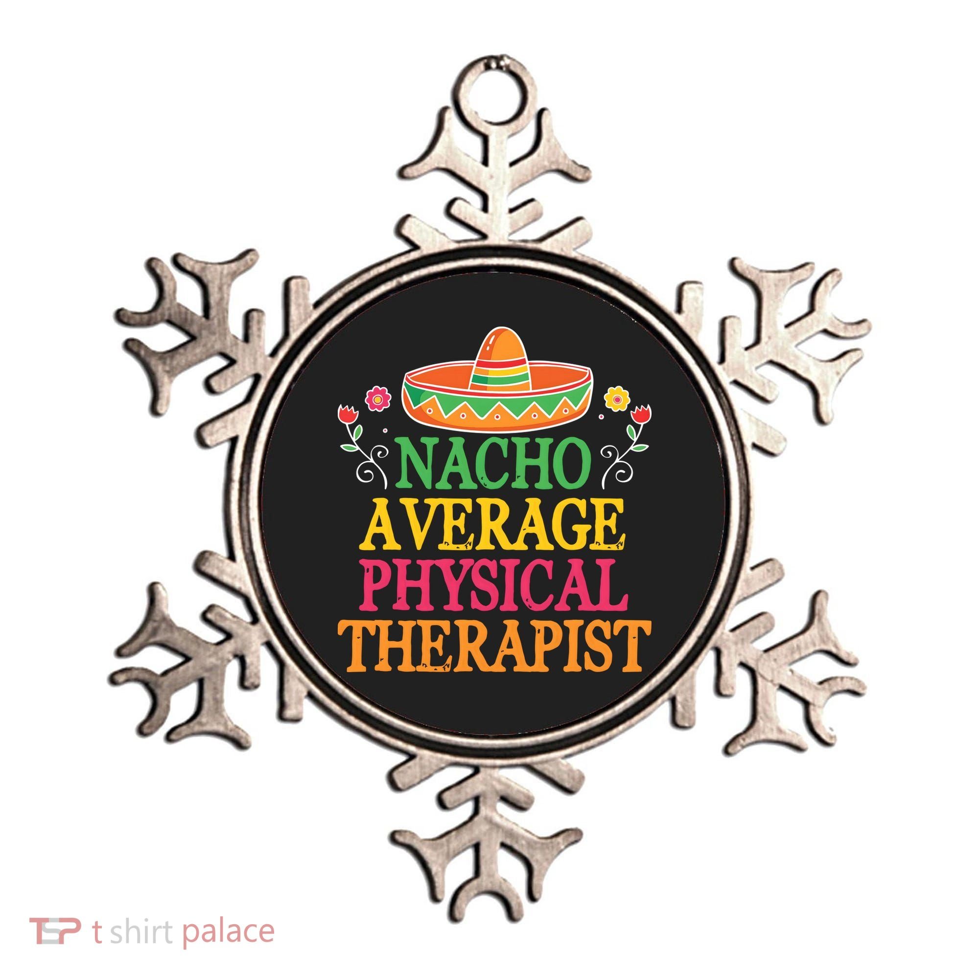 Physical Therapist Shirts Funny Nacho Pun Physiotherapy Ornament